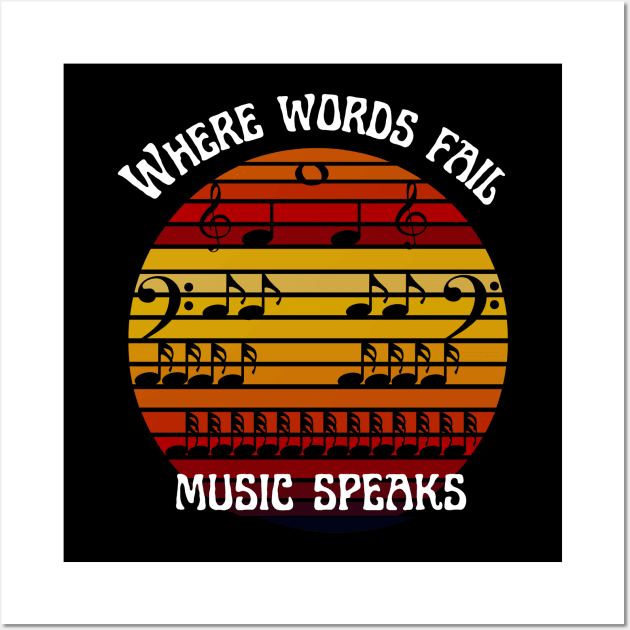 Where words fail,Music speaks Wall Art by Mr.Dom store